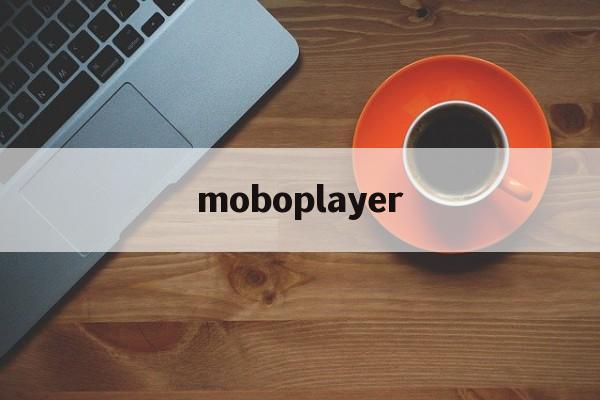 moboplayer
